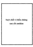 Suýt chết vì biến chứng sau cắt amidan