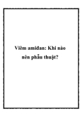 Viêm amiđan: Khi nào nên phẫu thuật?