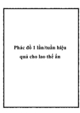 Phác đồ 1 lần/tuần hiệu quả cho lao thể ẩn