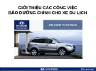 GIỚI THIỆU CÁC CÔNG VIỆC BẢO DƯỠNG CHÍNH CHO XE DU LỊCH