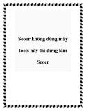 Seoer không dùng mấy tools này thì đừng làm Seoer