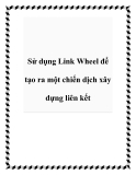 Sử dụng Link Wheel để tạo ra một chiến dịch xây dựng liên kết