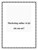 Marketing online và lợi ích của nó?