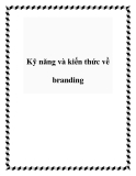 Kỹ năng và kiến thức về branding