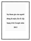 Sự tham gia của người dùng là một yếu tố xếp hạng trên Google năm 2013