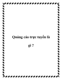 Quảng cáo trực tuyến là gì