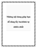 Những nội dung giúp bạn dễ dàng lấy backlink tự nhiên nhất