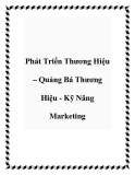 Phát Triển Thương Hiệu – Quảng Bá Thương Hiệu - Kỹ Năng Marketing