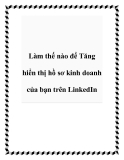 Làm thế nào để Tăng hiển thị hồ sơ kinh doanh của bạn trên LinkedIn