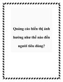 Quảng cáo hiển thị ảnh hưởng như thế nào đến người tiêu dùng?