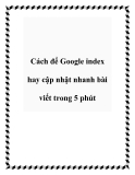 Cách để Google index hay cập nhật nhanh bài viết trong 5 phút