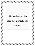 10 bí kíp Google+ đơn giản chết người cho các SEO Pro