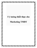 5 ý tưởng thiết thực cho Marketing TMĐT