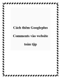 Cách thêm Googleplus Comments vào website toàn tập