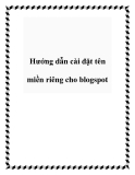 Hướng dẫn cài đặt tên miền riêng cho blogspot