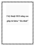 5 kỹ thuật SEO nâng cao giúp từ khóa “ lên đỉnh”