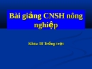 Bài giảng: Công nghệ sinh học nông nghiệp