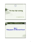 Tin học đại cương - Phần 3: Microsoft Excel - Bài 1 Tổng quan về Microsof Excel