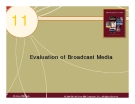 Chapter 11: Evaluation of Broadcast Media