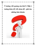 Ý tưởng viết quảng cáo thứ 5: Một ý tưởng khác để viết nhan đề - giải tỏa những băn khoăn