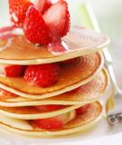 Bí quyết làm bánh pancake xốp mềm