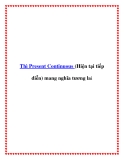 Thì Present Continuous (Hiện tại tiếp diễn) mang nghĩa tương lai