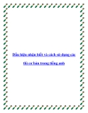 Dấu hiệu nhận biết và cách sử dụng các thì cơ bản trong tiếng anh