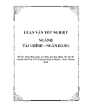 Luận văn: Giải pháp nâng cao hiệu quả huy động vốn tại chi nhánh NHNo& PTNT Huyện Thạch Thành – Tỉnh Thanh Hoá