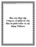 Báo cáo thực tập Công ty cổ phần tư vấn đầu tư phát triển và xây dựng Thikeco