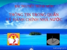 BÀI SLIDE  MÔN THÔNG TIN TRONG QUẢN LÝ HÀNH CHÍNH NHÀ NƯỚC