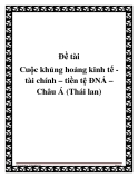 Tiểu luận Cuộc khủng hoảng kinh tế, tài chính, tiền tệ, Đông Nam Á - Châu Á (Thái lan)