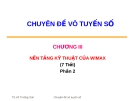 Chuyên đề vô tuyến số - Chương 3 Nền tảng kỹ thuật của Wimax - Phần 2