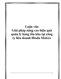 Luận văn Giải pháp nâng cao hiệu quả quản lý hàng tồn kho tại công ty liên doanh Hioda Motors