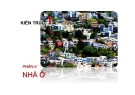 Kiến trúc 1- Phần 2: Nhà ở - Chương 3: Nội dung nhà ở hiện đại