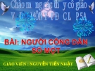 Bài giảng Tiếng việt 5 tuần 19 bài: Người công dân số một