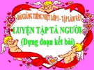 Luyện tập tả người – Bài giảng tiếng việt lớp 5 – Tuần 19