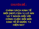 Kinh tế chính trị - Chính sách kinh tế mới (NEP) của V.I.LENIN và ý nghĩa đối với công cuộc đổi mới kinh tế ở nước ta hiện nay