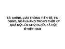 Kinh tế chính trị -Tài chính lưu thông tiền tệ tín dụng ngân hàng trong thời kỳ quá độ lên chủ nghĩa xã hội ở VN