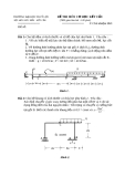 Đề thi môn cơ học kết cấu 1 - Trường đại học Thủy Lợi - Đề số 47