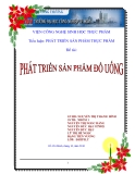 Tiểu luận: Phát triển sản phẩm thực phẩm - Phát triển sản phẩm đồ uống - Trường ĐH Công nghiệp