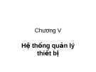 Chương 5: Hệ thống quản lý nhập xuất