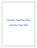 Cách Học Ngữ Pháp Tiếng Anh Đơn Giản Nhất