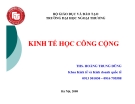 Kinh tế học công cộng : Chương 1. Vai trò của chính phủ trong nền kinh tế thị trường và nhập môn kinh tế học cộng đồng - ThS. Hoàng Trung Dũng