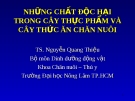 Những chất độc hai trong cây thực phẩm và cây thức ăn chăn nuôi - TS.Nguyễn Quang Thiệu