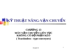  Kỹ thuật nâng vận chuyển - Chương 13. Máy vận chuyển liên tục không bộ phận kéo
