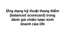 Ứng dụng kỹ thuật thang điểm (balanced scorecard) trong đánh giá chiến lược kinh doanh của DN