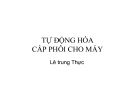 TỰ ĐỘNG HÓA CẤP PHÔI CHO MÁY