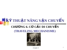  Kỹ thuật nâng vận chuyển - Chương 6. Cơ cấu di chuyền