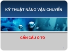 Kỹ thuật nâng vận chuyển - Cần cẩu ô tô