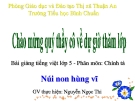 Bài giảng Tiếng việt 5 tuần 24 bài: Núi non hùng vĩ